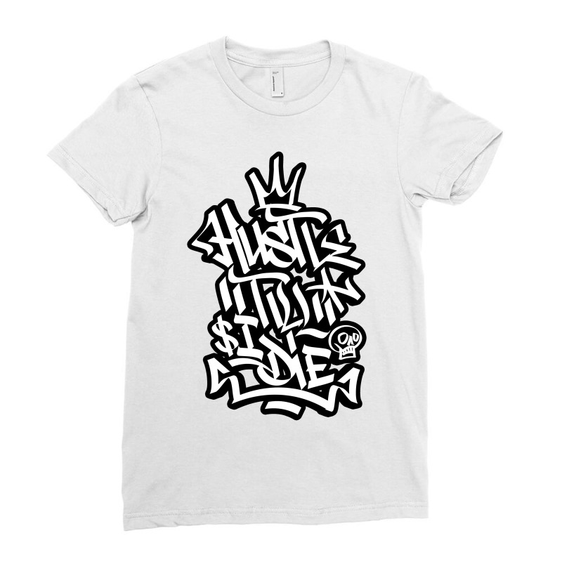 Hustle Til I Die Ladies Fitted T-shirt | Artistshot