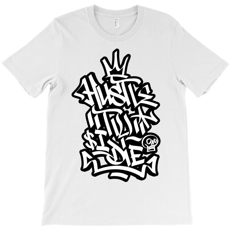 Hustle Til I Die T-shirt | Artistshot