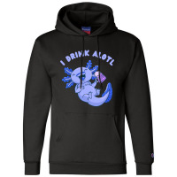 Cute Funny Axolotl Drinking Beer Champion Hoodie | Artistshot