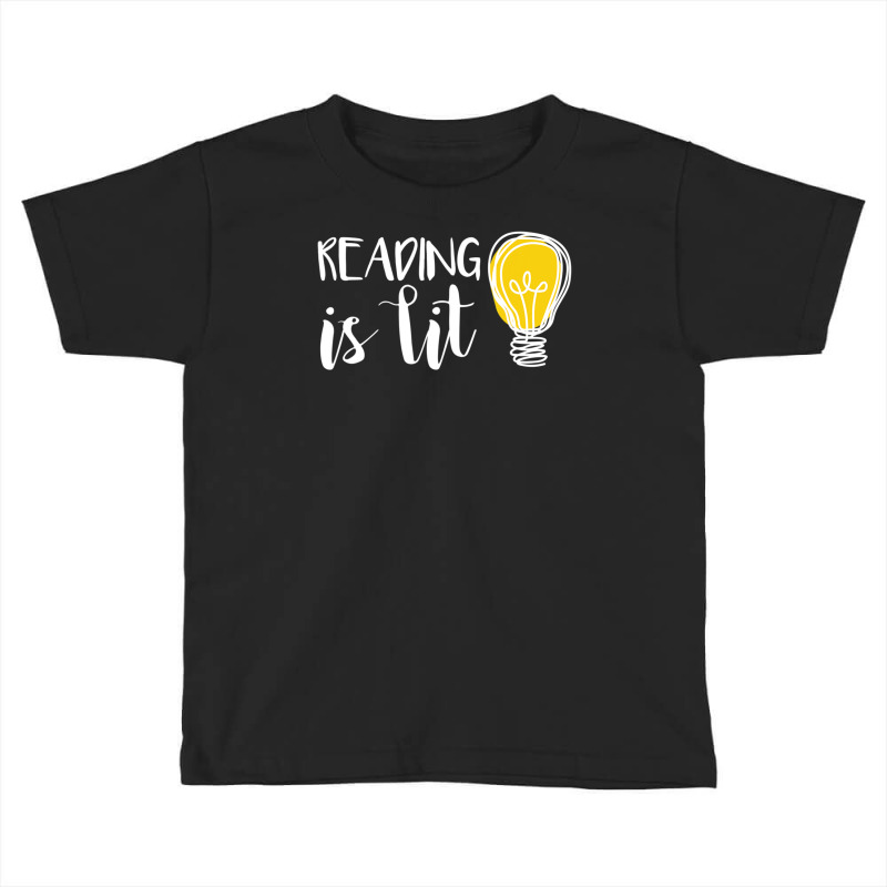 Reading Is Lit English Teacher For Bookworms Toddler T-shirt by bummercaught | Artistshot