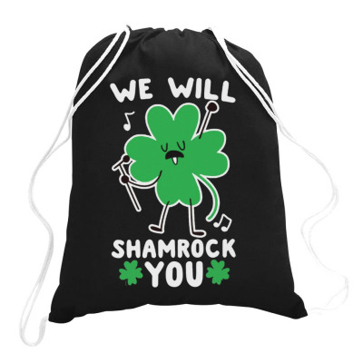 We Will Shamrock You Drawstring Bags Designed By Bariteau Hannah