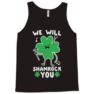 We Will Shamrock You Tank Top Designed By Bariteau Hannah
