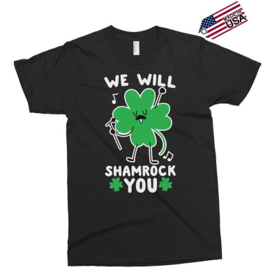We Will Shamrock You Exclusive T-shirt Designed By Bariteau Hannah