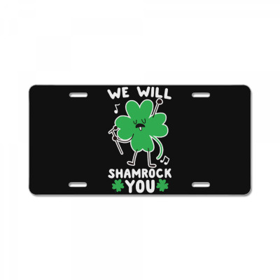 We Will Shamrock You License Plate Designed By Bariteau Hannah