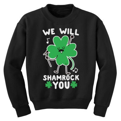 We Will Shamrock You Youth Sweatshirt Designed By Bariteau Hannah