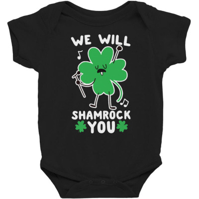 We Will Shamrock You Baby Bodysuit Designed By Bariteau Hannah