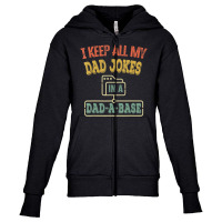 I Keep All My Dad Jokes In A Dad-a-base, Vintage Youth Zipper Hoodie | Artistshot