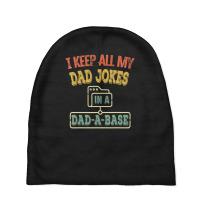 I Keep All My Dad Jokes In A Dad-a-base, Vintage Baby Beanies | Artistshot