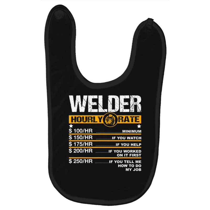 Welder Hourly Rate Welding Labor Rates Baby Bibs | Artistshot