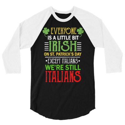 Italians Irish 3/4 Sleeve Shirt Designed By Bariteau Hannah