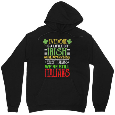 Italians Irish Unisex Hoodie Designed By Bariteau Hannah