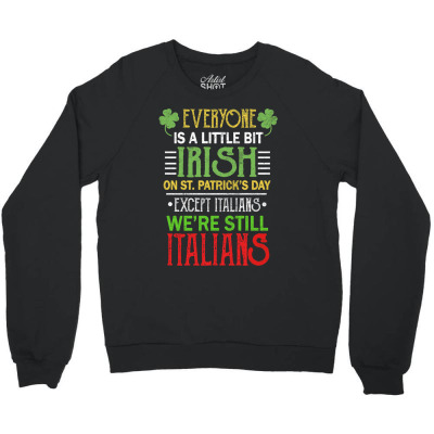 Italians Irish Crewneck Sweatshirt Designed By Bariteau Hannah