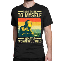 Funny Vintage Welding Dad Blacksmith Worker Classic T-shirt | Artistshot