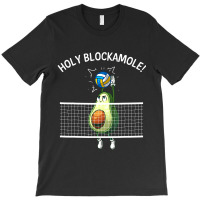 Funny Volleyball Women Holy Guacamole Player Blocker T-shirt | Artistshot