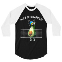 Funny Volleyball Women Holy Guacamole Player Blocker 3/4 Sleeve Shirt | Artistshot