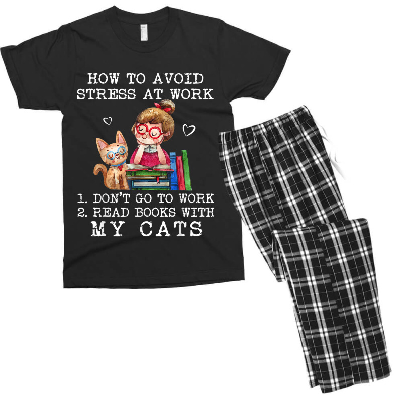 How To Avoid Stress At Work Read Books With My Cats Men's T-shirt Pajama Set by NICHOLASALACKY | Artistshot