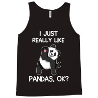 I Just Really Like Pandas Tank Top | Artistshot