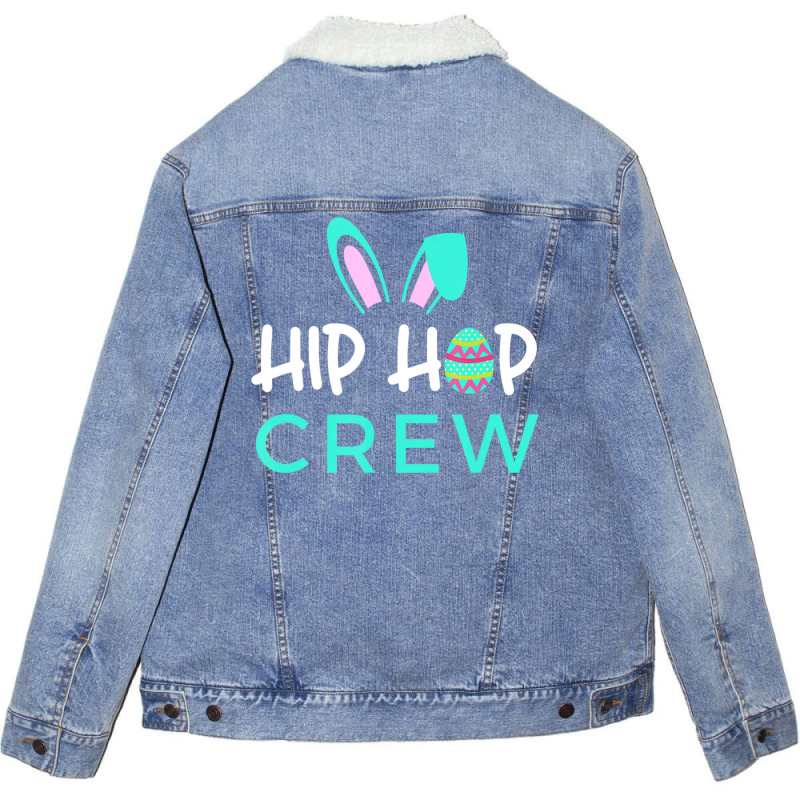 Hip Hop Crew Saying Cute Easter Bunny Ears, Egg Unisex Sherpa-Lined Denim Jacket by rastyrocl | Artistshot