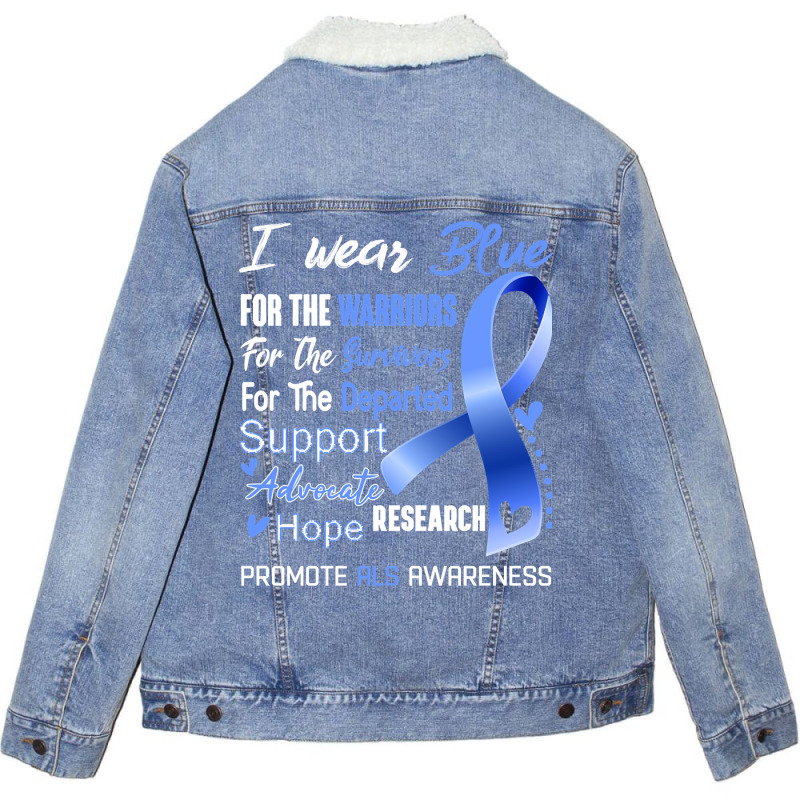 I Wear Blue For Als Awareness Support Als Warrior Gifts Unisex Sherpa-lined Denim Jacket | Artistshot