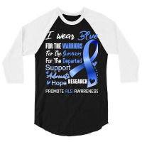 I Wear Blue For Als Awareness Support Als Warrior Gifts 3/4 Sleeve Shirt | Artistshot