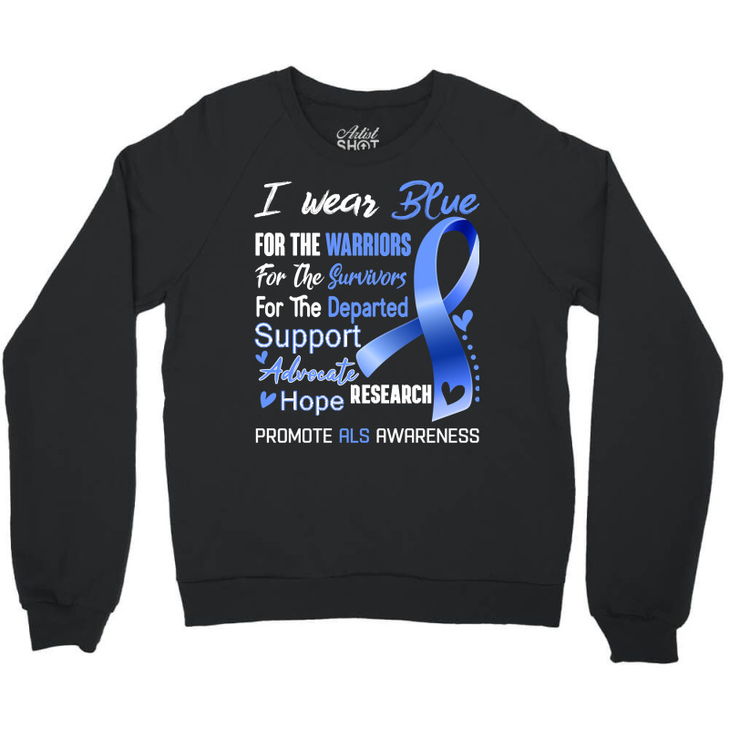 I Wear Blue For Als Awareness Support Als Warrior Gifts Crewneck Sweatshirt | Artistshot