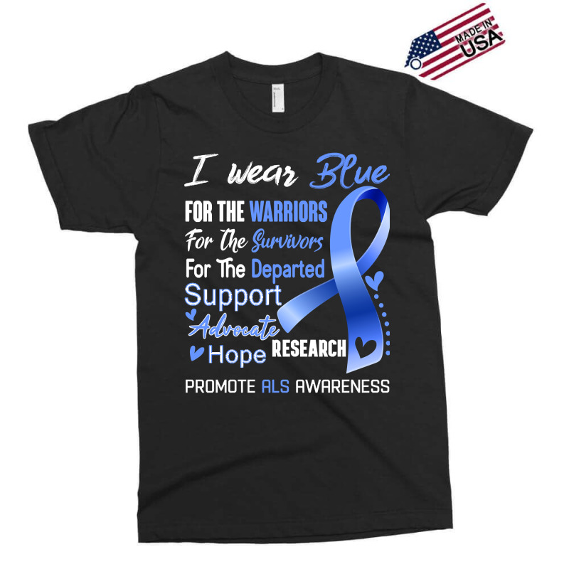 I Wear Blue For Als Awareness Support Als Warrior Gifts Exclusive T-shirt | Artistshot