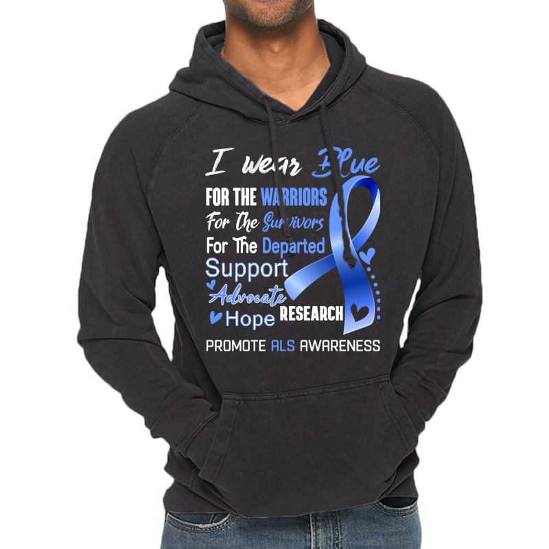 I Wear Blue For Als Awareness Support Als Warrior Gifts Vintage Hoodie | Artistshot