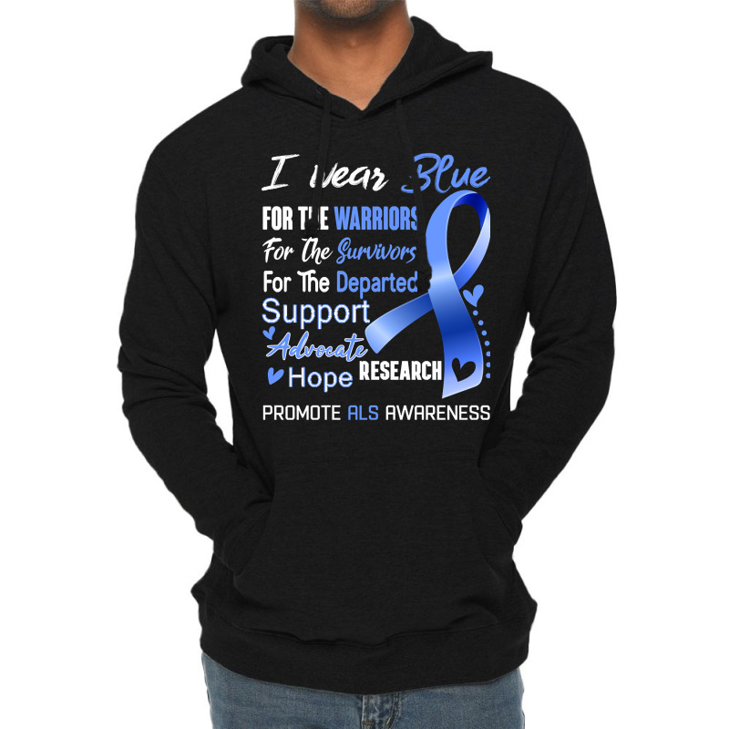 I Wear Blue For Als Awareness Support Als Warrior Gifts Lightweight Hoodie | Artistshot