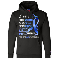 I Wear Blue For Als Awareness Support Als Warrior Gifts Champion Hoodie | Artistshot