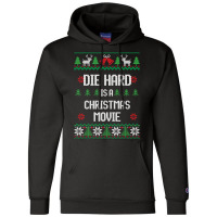 Die Hard Is A Christmas Movie Champion Hoodie | Artistshot