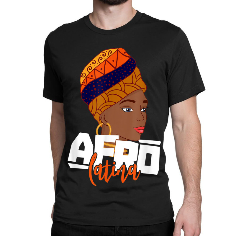 Afro Black Latina Natural Pride Shirt - Afro Latinx Educated Classic T-shirt by SHANNONRENNAN | Artistshot