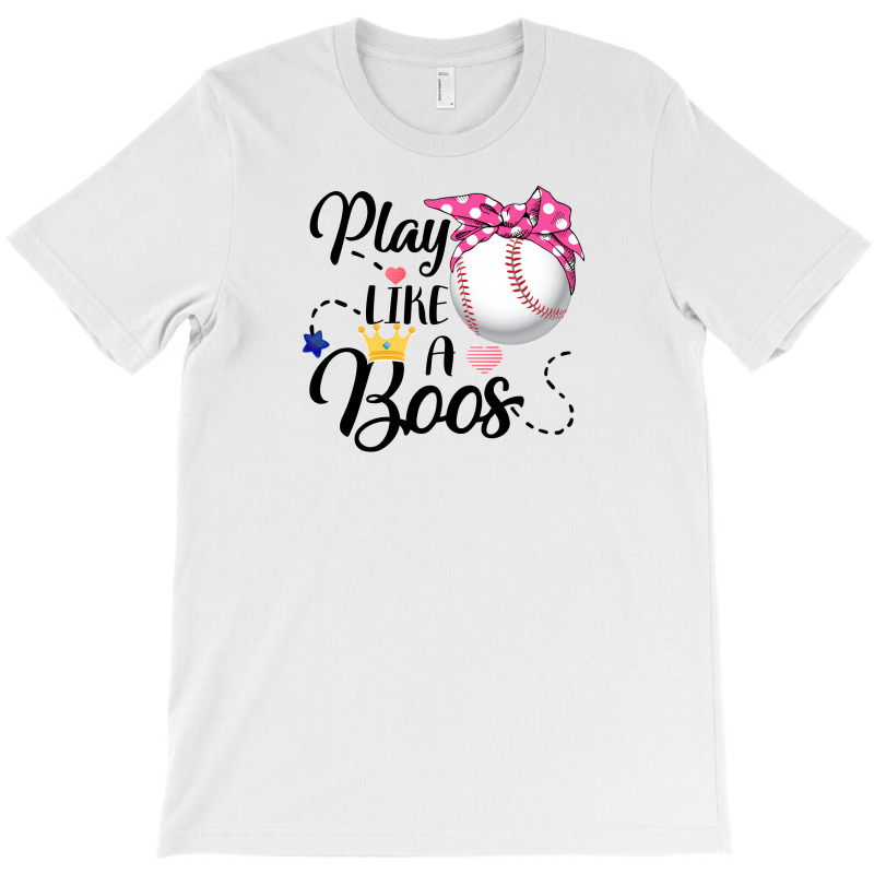 Play Like A Boss Baseball For Light T-Shirt by autlu2024 | Artistshot