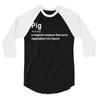 Best Hilarious Pig And Bacon Definition Funny Gift 3/4 Sleeve Shirt | Artistshot