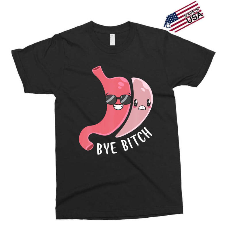 Gastric Sleeve Bye Bitch Bariatric Surgery Medical Alert Exclusive T-shirt by behindcedar22 | Artistshot