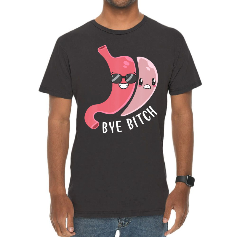 Gastric Sleeve Bye Bitch Bariatric Surgery Medical Alert Vintage T-Shirt by behindcedar22 | Artistshot