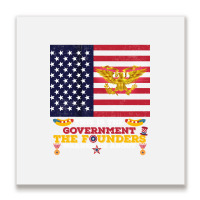 This Is The Government The Founders Warned Us About, Funny Usa Politic Metal Print Square | Artistshot