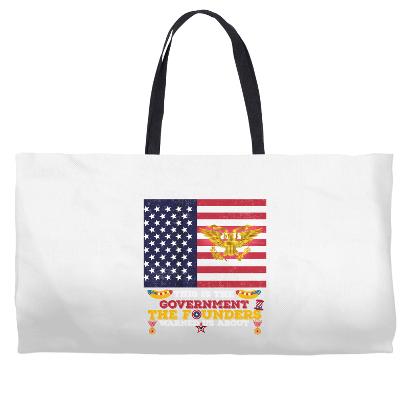 This Is The Government The Founders Warned Us About, Funny Usa Politic Weekender Totes | Artistshot