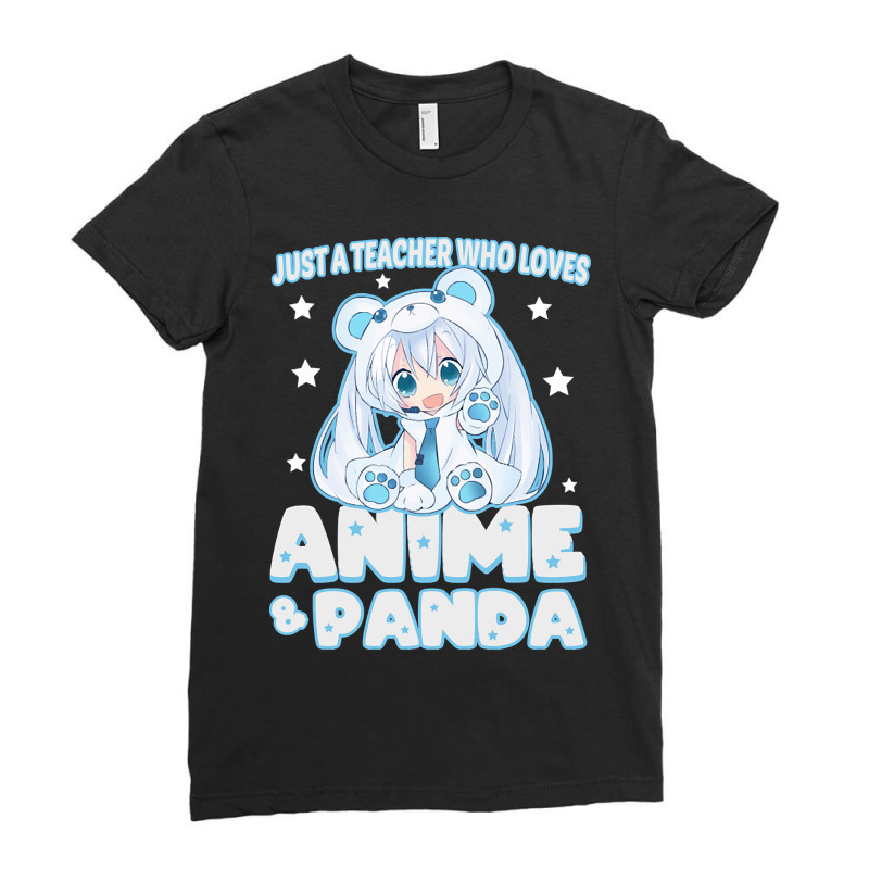 Just A Teacher Who Loves Anime And Panda Ladies Fitted T-Shirt by Ledford Leslie | Artistshot