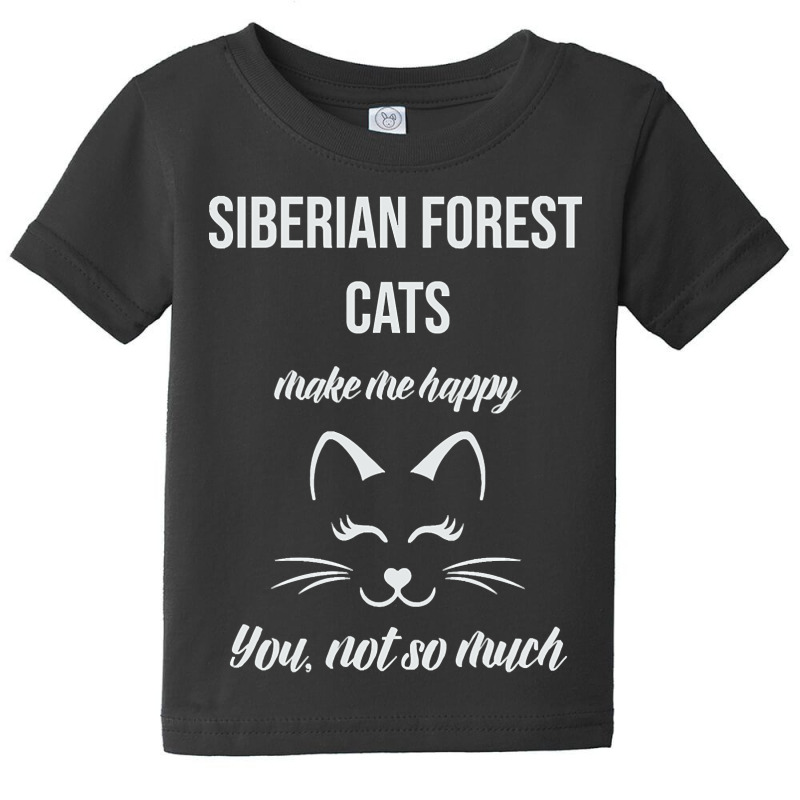 Siberian Forest Make Me Happy You Not So Much Baby Tee | Artistshot