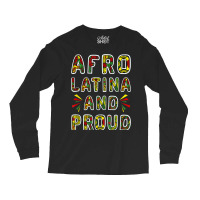 Afro Latina And Proud Product Black Latinx Pride Gift Design Long Sleeve Shirts | Artistshot