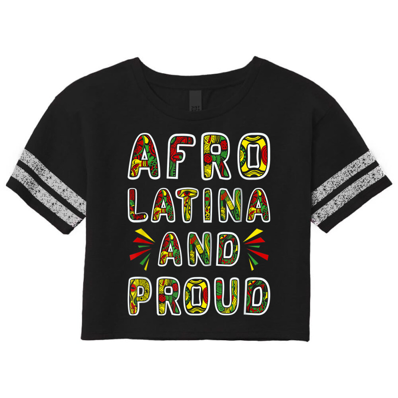 Afro Latina And Proud Product Black Latinx Pride Gift Design Scorecard Crop Tee by SHANNONRENNAN | Artistshot