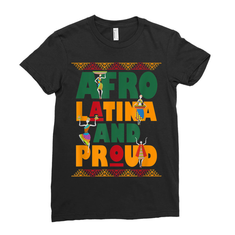 Afro Latina And Proud Product For Afro Latin Pride Tee Ladies Fitted T-Shirt by SHANNONRENNAN | Artistshot