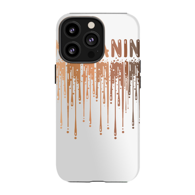 Drippin Melanin For Women Pride  Gifts Black History Month Iphone 13 Pro Case | Artistshot