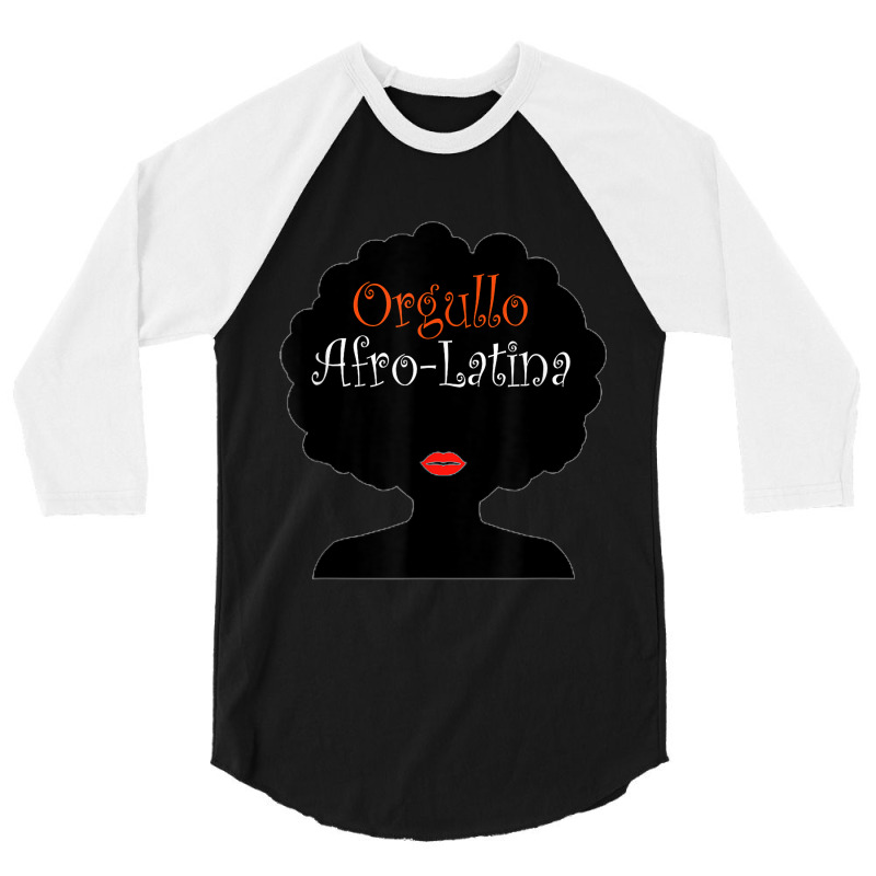 Afro Latina Proud Latinx Orgullo Black Spanish 3/4 Sleeve Shirt by SHANNONRENNAN | Artistshot