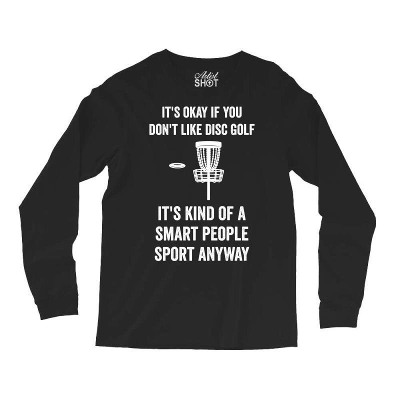 Smart People Sport Disc Golf Long Sleeve Shirts | Artistshot