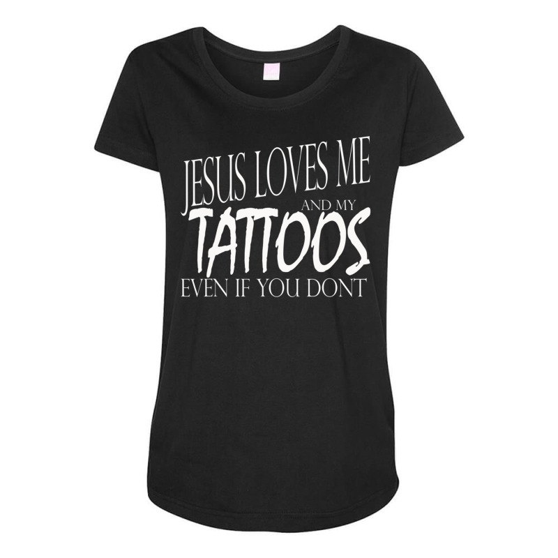 Jesus Loves Me And My Tattoos Empowering Maternity Scoop Neck T-shirt by Min08 | Artistshot