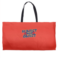 Subject Not Object Weekender Totes | Artistshot