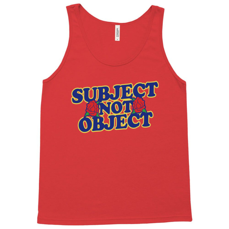 Subject Not Object Tank Top | Artistshot