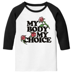 my body my choice redrose pro choice Youth 3/4 Sleeve | Artistshot