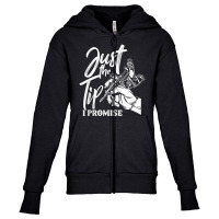 Just The Tip I Promise Saying Tattoo Lover Youth Zipper Hoodie | Artistshot